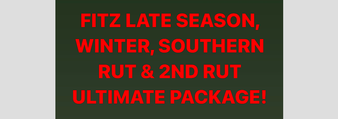 COLD WEATHER LATE SEASON SOUTHERN RUT & SECOND RUT ULTIMATE PACK
